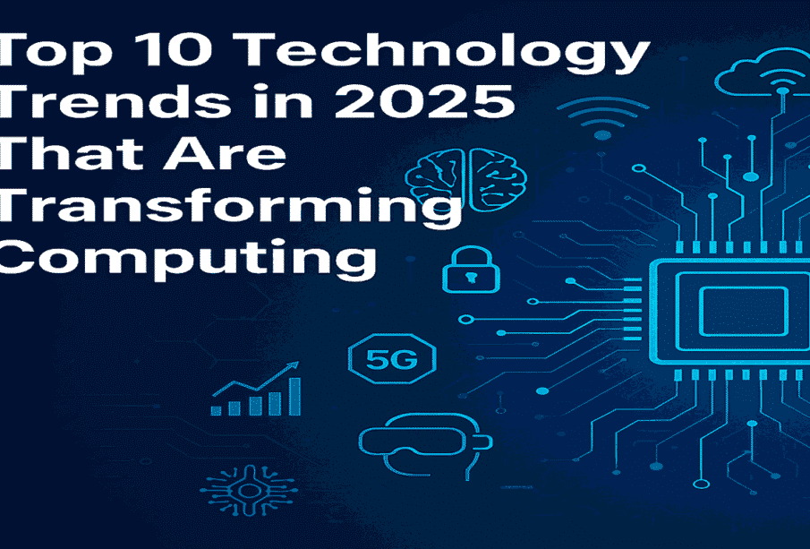 Top 2025 Technology Trends Shaping the Future of Computing