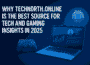 Why Technorth.online Is the Best Source for Tech and Gaming Insights in 2025