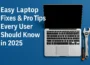 Easy Laptop Fixes & Pro Tips